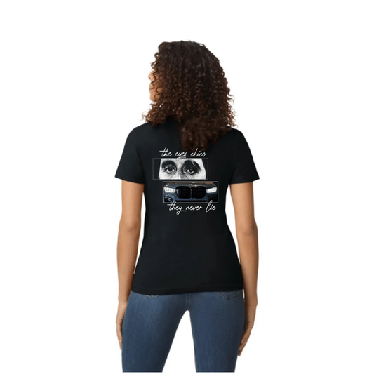 Women's The Eyes Chico, They Never Lie Tee